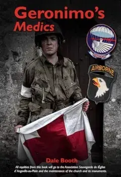 Geronimo's Medics, Paperback/Dale Booth
