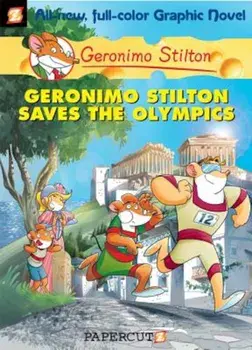 Geronimo Stilton Graphic Novels '10: Geronimo Stilton Saves the Olympics, Hardcover/Geronimo Stilton