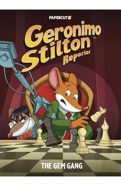 Geronimo Stilton Reporter #14: The Gem Gang - Geronimo Stilton