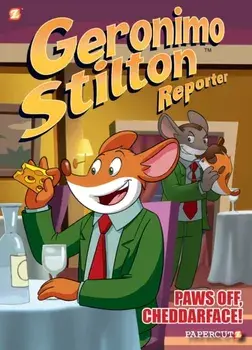 Geronimo Stilton Reporter #6: Paws Off, Cheddarface!, Hardcover/Geronimo Stilton