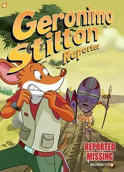 Geronimo Stilton Reporter Vol. 13: Reported Missing, Hardcover/Geronimo Stilton