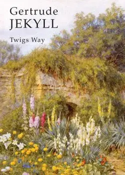 Gertrude Jekyll/Twigs Way