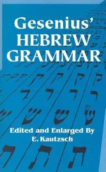 Gesenius' Hebrew Grammar, Paperback/Gesenius