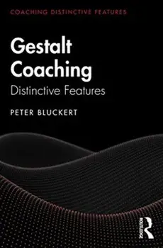 Gestalt Coaching. Distinctive Features, Paperback/Peter Bluckert