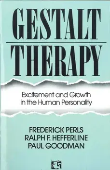 Gestalt Therapy. Excitement and Growth in the Human Personality, Main, Paperback/Paul Goodman