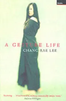 Gesture Life, Paperback/Chang-rae Lee
