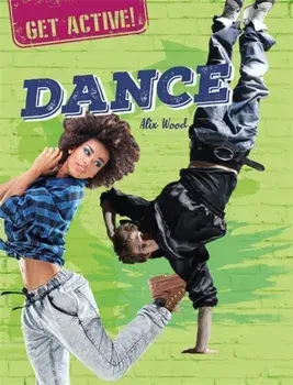Get Active!: Dance, Paperback/Alix Wood