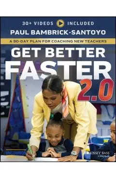 Get Better Faster 2.0 - Paul (north Star Academies) Bambrick-santoyo