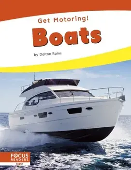 Get Motoring! Boats, Hardback/Dalton Rains