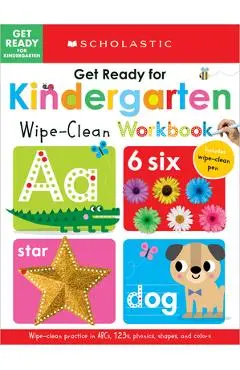 Get Ready for Kindergarten Wipe-Clean Workbook: Scholastic Early Learners (Wipe Clean) - Scholastic