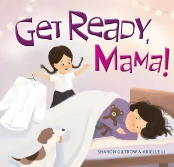 Get Ready, Mama!, Hardback/Sharon Giltrow
