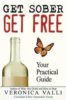 Get Sober, Get Free: Your Practical Guide, Paperback/Annemarie Young