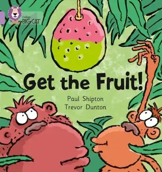 Get the Fruit, Paperback/Paul Shipton