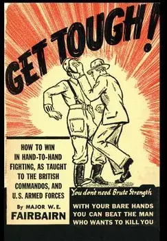 Get Tough!: How to Win in Hand to Hand Fighting, Hardcover/W. E. Fairbairn