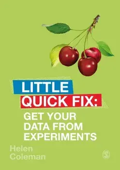 Get Your Data From Experiments. Little Quick Fix, Paperback/Helen Coleman