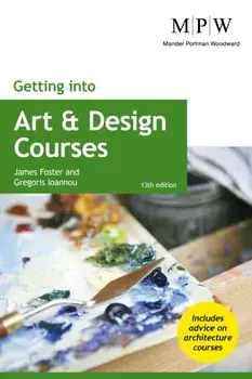 Getting into Art and Design Courses. 13 Revised edition, Paperback/Gregoris Ioannou