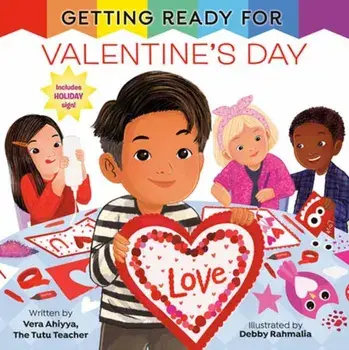 Getting Ready for Valentine's Day, Paperback/Debby Rahmalia
