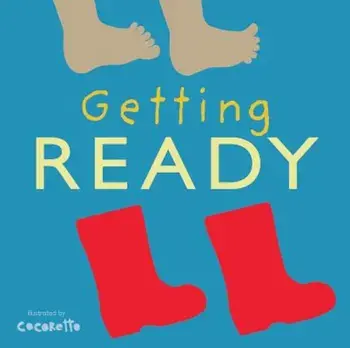 Getting Ready, Hardcover/Child's Play