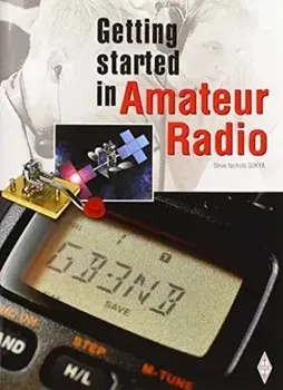 Getting Started in Amateur Radio, Paperback/Steve Nichols