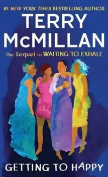 Getting to Happy, Paperback/Terry McMillan
