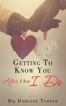 Getting to Know You After I Say I do, Paperback/Turner