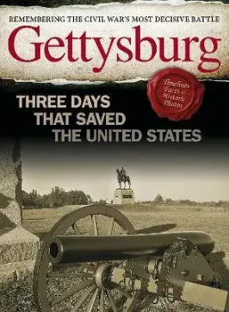 Gettysburg. Three Days That Saved the United States, Paperback/Ben Nussbaum