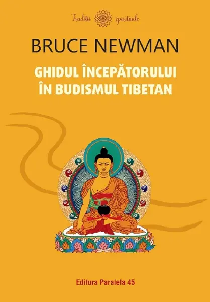 Ghidul incepatorului in budismul tibetan