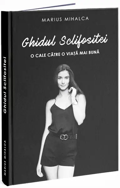Ghidul Sclifositei | Marius Mihalca