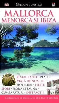 Ghiduri turistice. Mallorca, Menorca si Ibiza/***