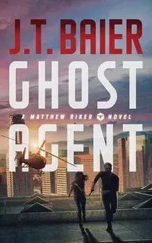 Ghost Agent, Paperback/J. T. Baier