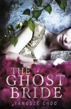 Ghost Bride, Paperback/Yangsze Choo