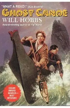 Ghost Canoe - Will Hobbs