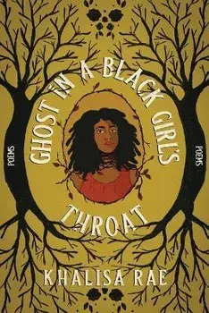 Ghost in a Black Girl's Throat, Paperback/Khalisa Rae