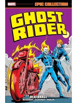 Ghost Rider Epic Collection: Deathrace, Paperback/Marvel Various