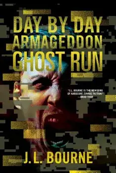 Ghost Run, Paperback/J. L. Bourne