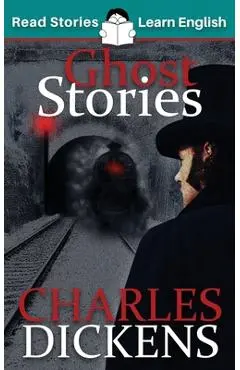 Ghost Stories: CEFR level B1 (ELT Graded Reader) - Karen Kovacs