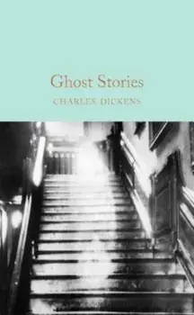 Ghost Stories, Hardcover/Charles Dickens