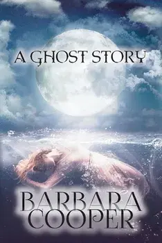 Ghost Story, Paperback/Barbara Cooper