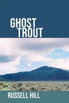 Ghost Trout, Paperback/Russell Hill