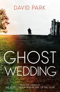 Ghost Wedding, Hardback/David Park
