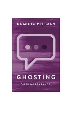 Ghosting - Dominic (the New School) Pettman