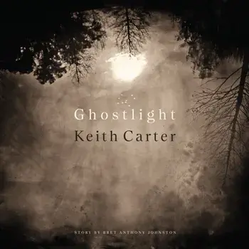 Ghostlight, Hardback/Keith Carter