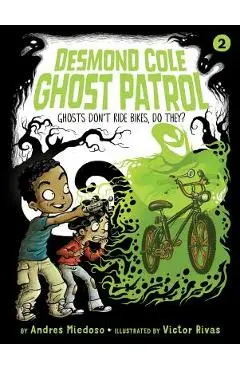 Ghosts Don't Ride Bikes, Do They?, Volume 2 - Andres Miedoso