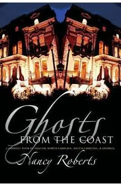Ghosts from the Coast - Nancy Roberts