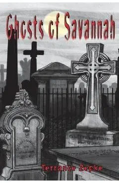 Ghosts of Savannah - Terrance Zepke