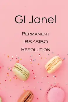 GI Janel - Permanent IBS/SIBO Resolution, Paperback/Kathleen Janel