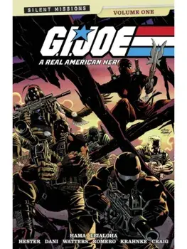 GI JOE: A REAL AMERICAN HERO! SILENT MISSIONS VOL. 1, Paperback/Larry Hama