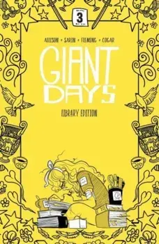 Giant Days Library Edition Vol. 3, Hardback/John Allison