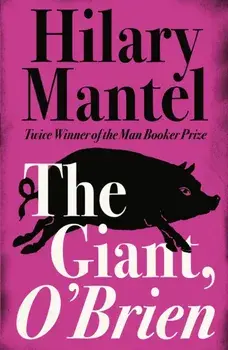 Giant, O'Brien, Paperback/Hilary Mantel