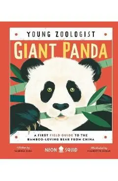 Giant Panda (Young Zoologist): A First Field Guide to the Bamboo-Loving Bear from China - Vanessa Hull